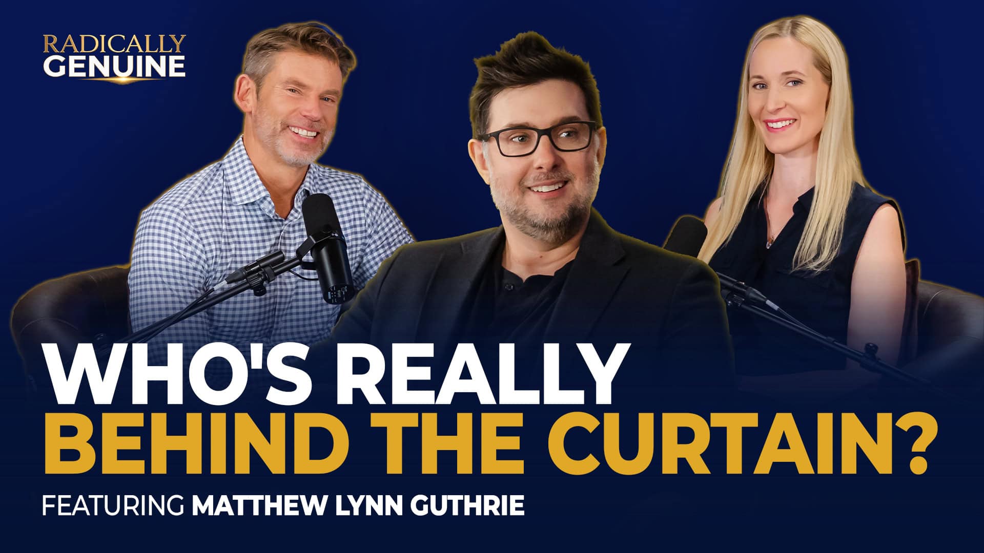 Podcast hosts discussing behind the curtain insights with Matthew Lynn Guthrie.