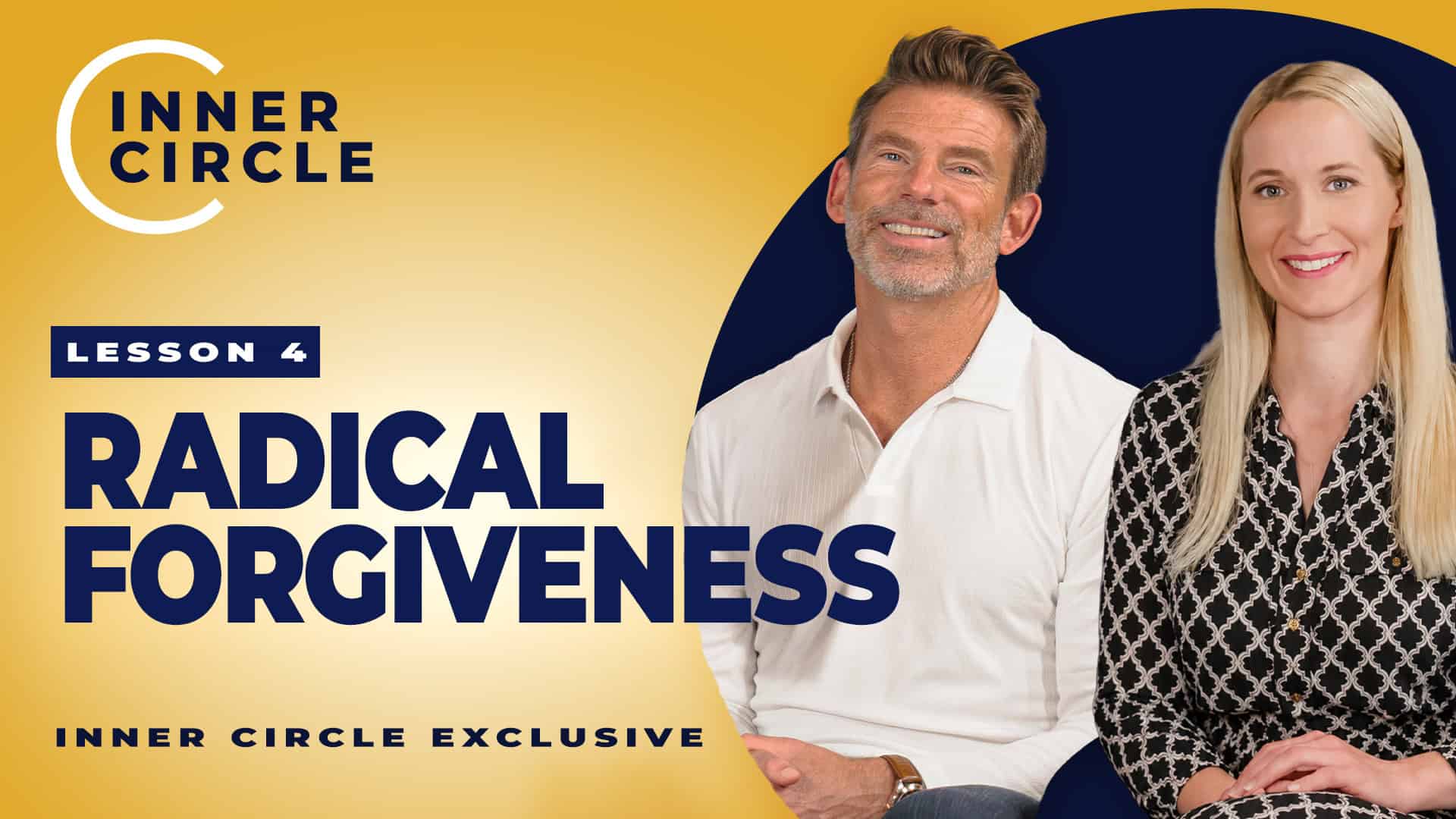 Smiling man and woman promoting Radical Forgiveness in Lesson 4.